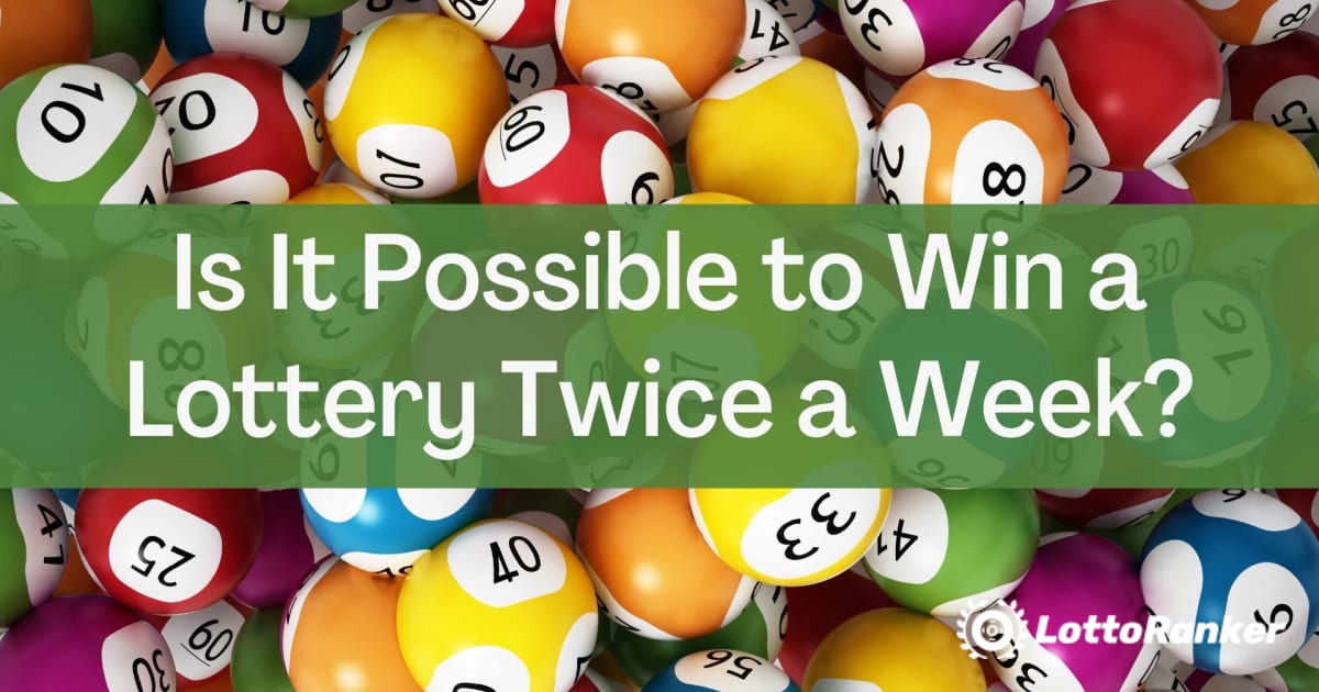 Kas on võimalik võita loterii kaks korda nädalas?